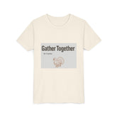 Gather Together Youth Tee - Thankful Thanksgiving Shirt, Kids Holiday T-Shirt, Family Gathering Outfit, Cute Fall Apparel, Youth [...] Printify