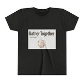 Gather Together Youth Tee - Thankful Thanksgiving Shirt, Kids Holiday T-Shirt, Family Gathering Outfit, Cute Fall Apparel, Youth [...] Printify