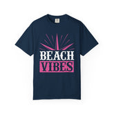 Beach Vibes Unisex Garment-Dyed T-Shirt, Summer Tee, Beachwear, Vacation Shirt, Gift for Surf Lovers, Casual Everyday Style Printify