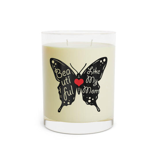 Butterfly Love Scented Candle - Beautiful Like My Mom, Gift for Mom, Relaxation, Home Decor, Birthday Gift, Mother&