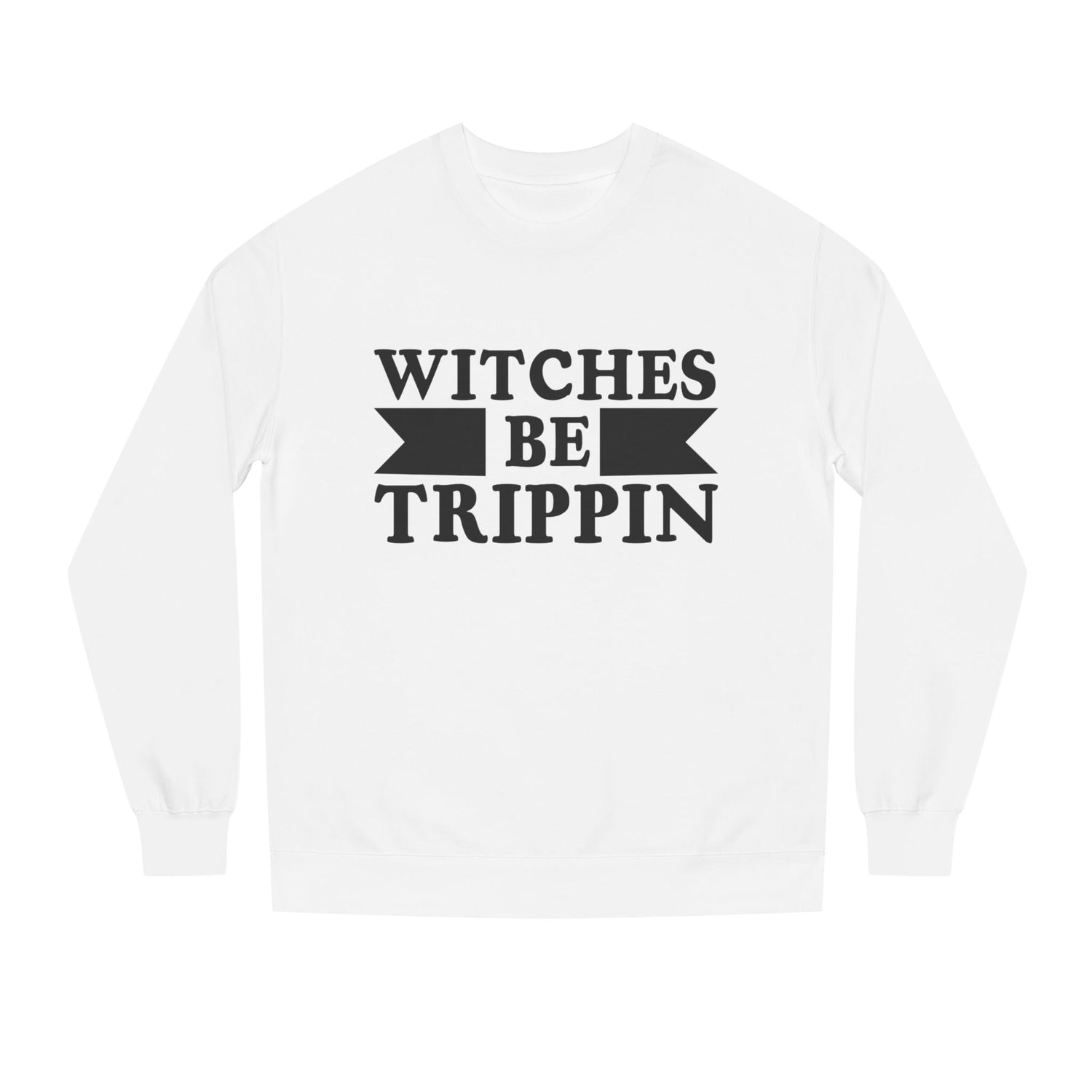 Witches Be Trippin Sweatshirt, Unisex Halloween Crew Neck, Cozy Fall Apparel, Witchy Gift, Trendy Casual Wear Printify