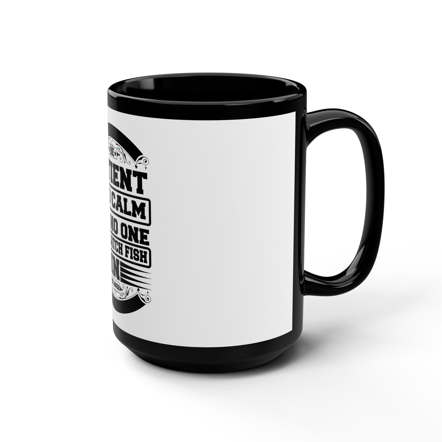 Fishing Enthusiast Mug - Be Patient and Calm Motto, Gift for Anglers, Coffee Lovers, Fishing Decor, Outdoor Fun, Camping Essentials Printify