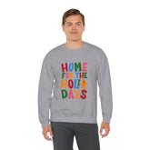 Home for the Holidays Crewneck Sweatshirt, Festive Sweater, Winter Apparel, Christmas Gift, Cozy Holiday Wear Printify