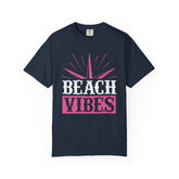 Beach Vibes Unisex Garment-Dyed T-Shirt, Summer Tee, Beachwear, Vacation Shirt, Gift for Surf Lovers, Casual Everyday Style Printify