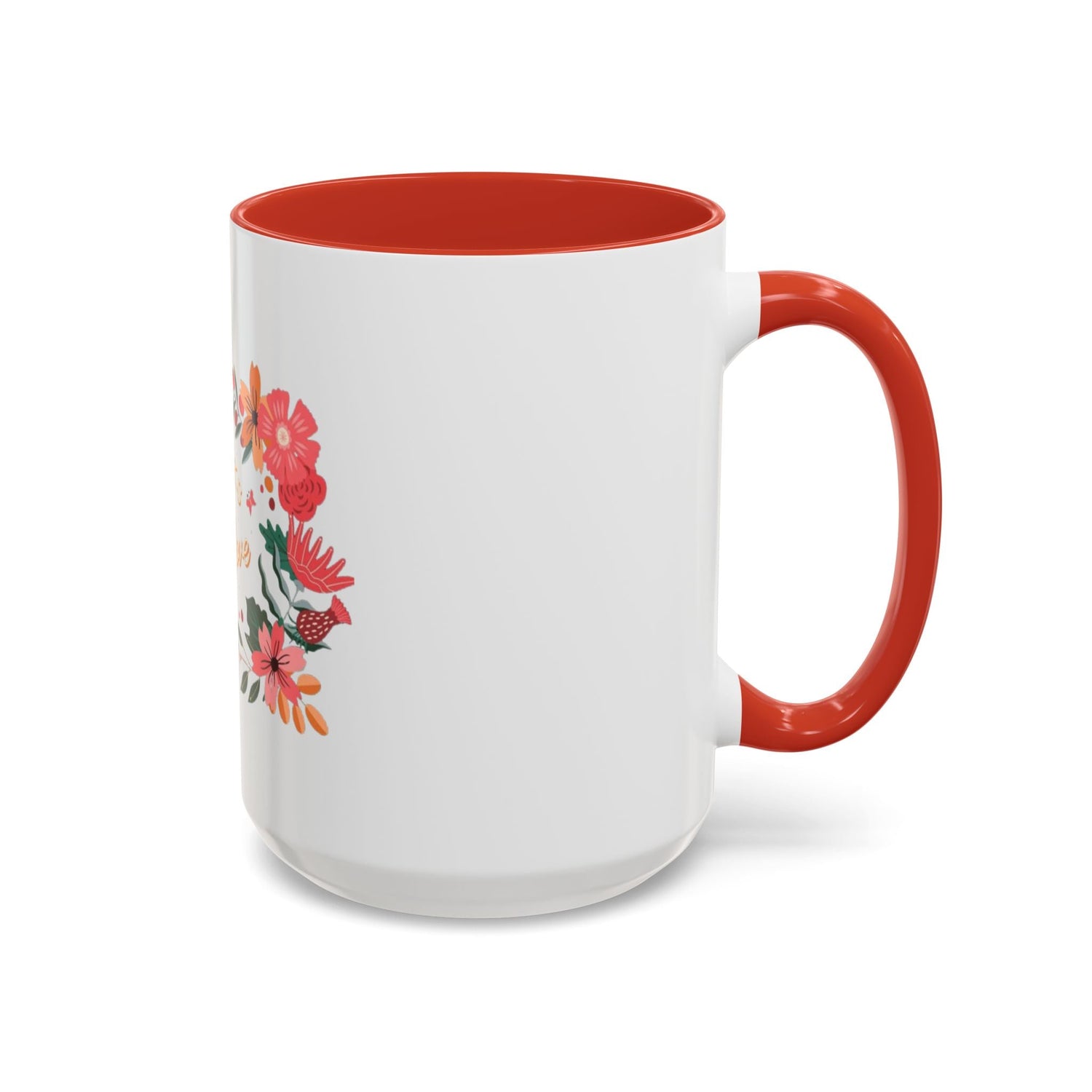 Floral Love Coffee Mug, Personalized Gift for Her, Wedding Favor, Inspirational Drinkware, Home Decor, 11oz, 15oz Printify