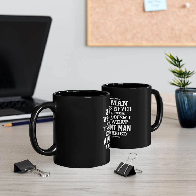 Funny Fishing Quote Mug for Wives, Gift for Fishing Lovers, Humor Coffee Cup, Black 11oz/15oz Mug, Anniversary Present Printify