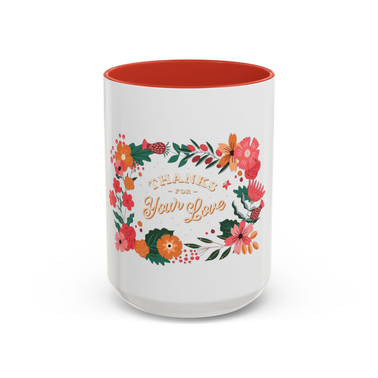 Floral Love Coffee Mug, Personalized Gift for Her, Wedding Favor, Inspirational Drinkware, Home Decor, 11oz, 15oz Printify