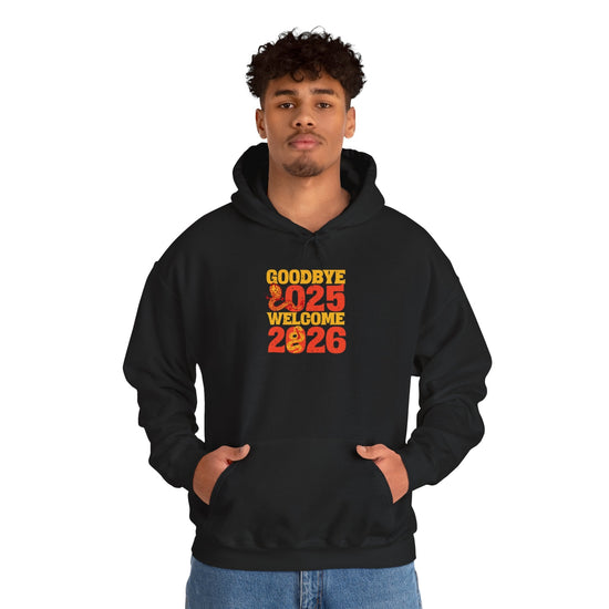 New Year Celebration Hoodie Goodbye 2025 Welcome 2026 Sweatshirt Cozy Gift Friends Unisex Pullover Trendy Winter Fashion Heavy Blend Hooded Printify