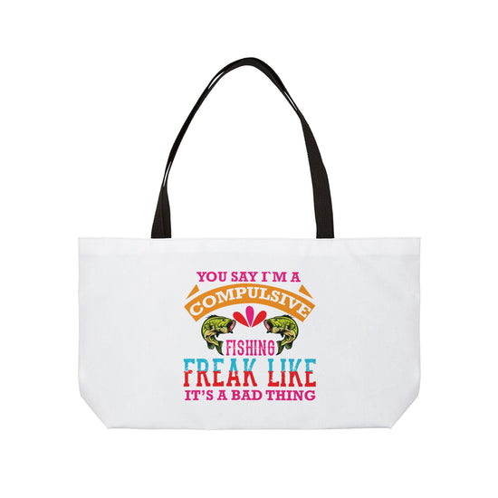 Compulsive Fishing Weekender Tote Bag, Fishing Enthusiast Bag, Summer Tote, Outdoor Adventure Bag, Gift for Anglers Printify