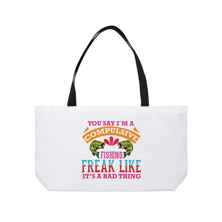 Compulsive Fishing Weekender Tote Bag, Fishing Enthusiast Bag, Summer Tote, Outdoor Adventure Bag, Gift for Anglers Printify