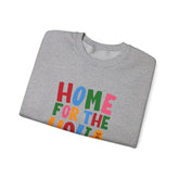 Home for the Holidays Crewneck Sweatshirt, Festive Sweater, Winter Apparel, Christmas Gift, Cozy Holiday Wear Printify