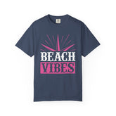 Beach Vibes Unisex Garment-Dyed T-Shirt, Summer Tee, Beachwear, Vacation Shirt, Gift for Surf Lovers, Casual Everyday Style Printify