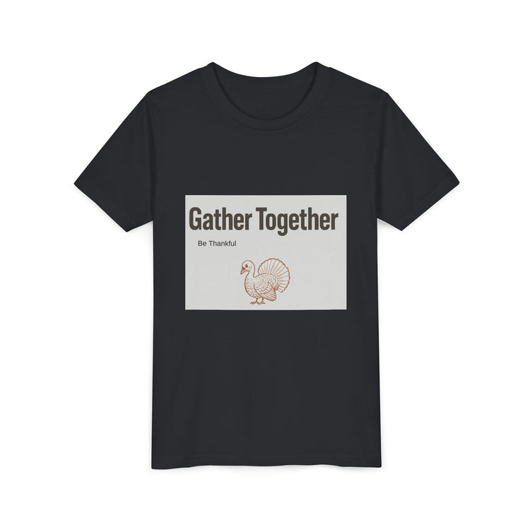Gather Together Youth Tee - Thankful Thanksgiving Shirt, Kids Holiday T-Shirt, Family Gathering Outfit, Cute Fall Apparel, Youth [...] Printify