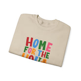 Home for the Holidays Crewneck Sweatshirt, Festive Sweater, Winter Apparel, Christmas Gift, Cozy Holiday Wear Printify