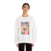 Home for the Holidays Crewneck Sweatshirt, Festive Sweater, Winter Apparel, Christmas Gift, Cozy Holiday Wear Printify