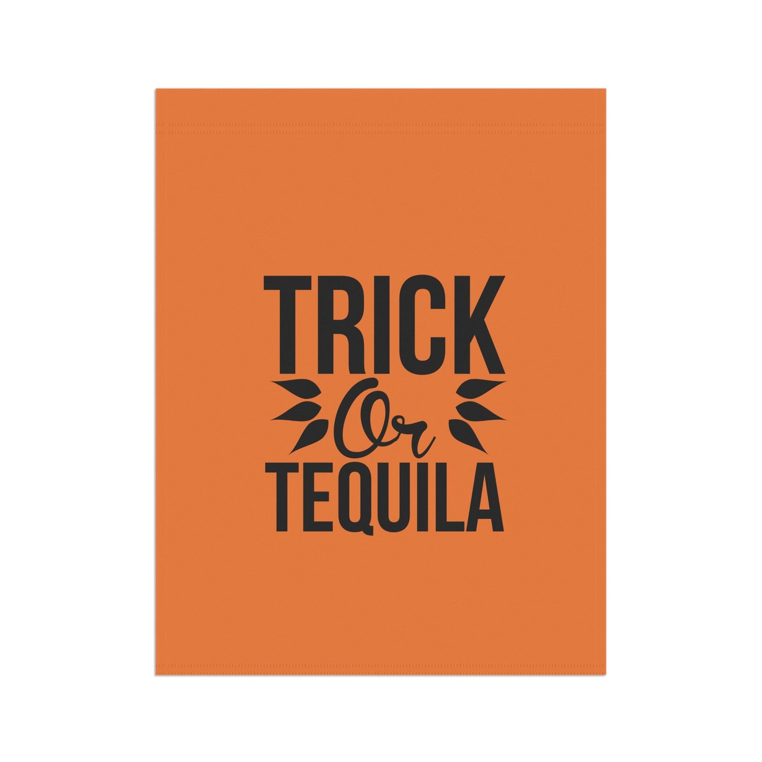 Halloween Garden Banner, Trick or Tequila Sign for Outdoor Decor, Fall Home Decoration, Seasonal Yard Flag, Halloween Party Decor Printify