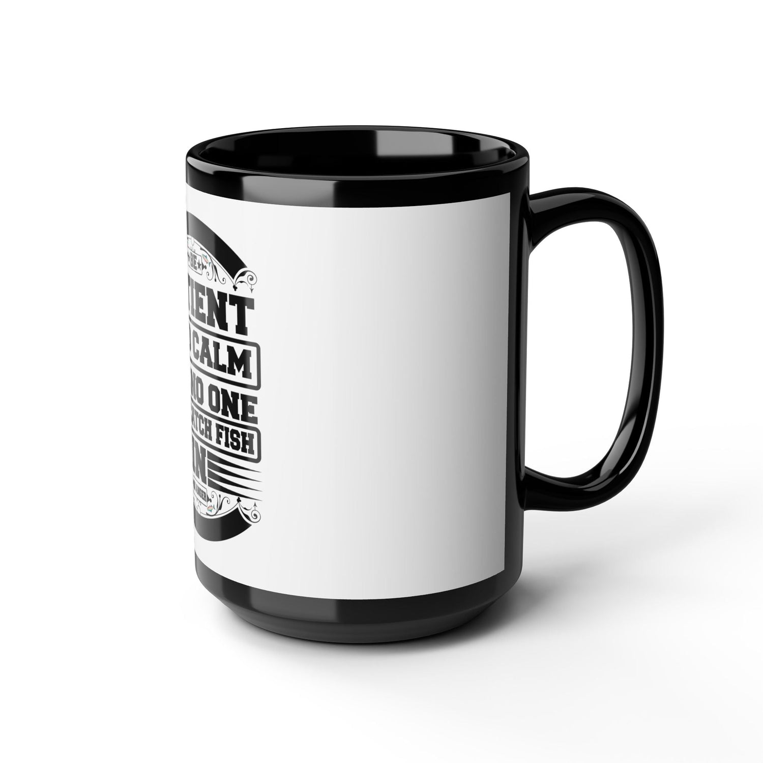 Fishing Enthusiast Mug - Be Patient and Calm Motto, Gift for Anglers, Coffee Lovers, Fishing Decor, Outdoor Fun, Camping Essentials Printify