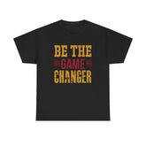 Unisex Oversized Tee: Be the Game Changer Shirt, Motivational Gift, Casual Wear, Workout Attire, Unisex Cotton Top Printify