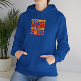 New Year Celebration Hoodie Goodbye 2025 Welcome 2026 Sweatshirt Cozy Gift Friends Unisex Pullover Trendy Winter Fashion Heavy Blend Hooded Printify