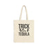 Halloween Trick or Tequila Tote Bag | Spooky Party Shopping Bag | Fall Festival Essential | Reusable Cotton Bag Printify
